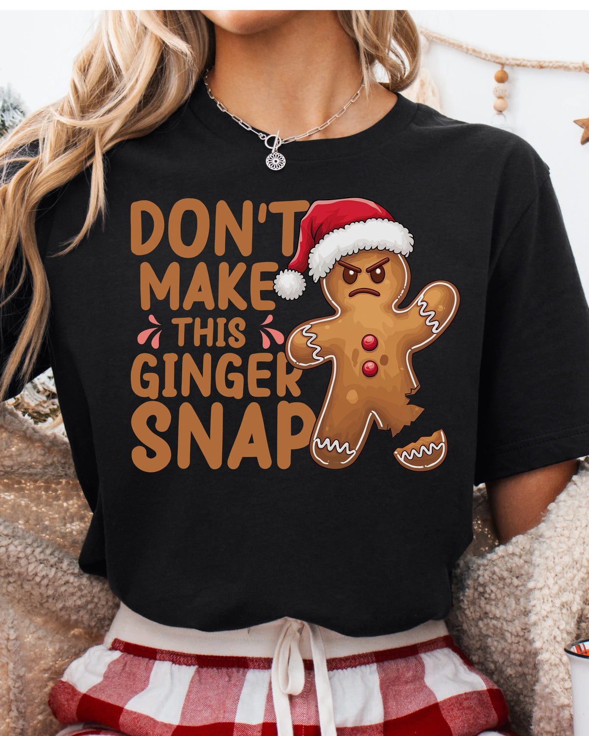 Don't Make This Ginger Snap Christmas T-shirt