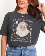 I'd Rather Be At Home Christmas T-shirt