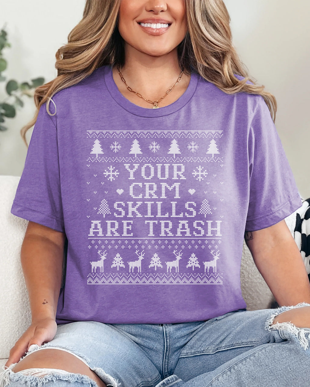 Your CRM Skills Are Trash Ugly Christmas T-shirt