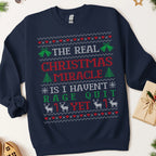The Real Christmas Miracle Is I Haven't Rage Quit Ugly Christmas Sweatshirt