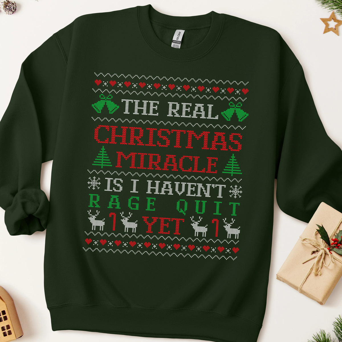 The Real Christmas Miracle Is I Haven't Rage Quit Ugly Christmas Sweatshirt
