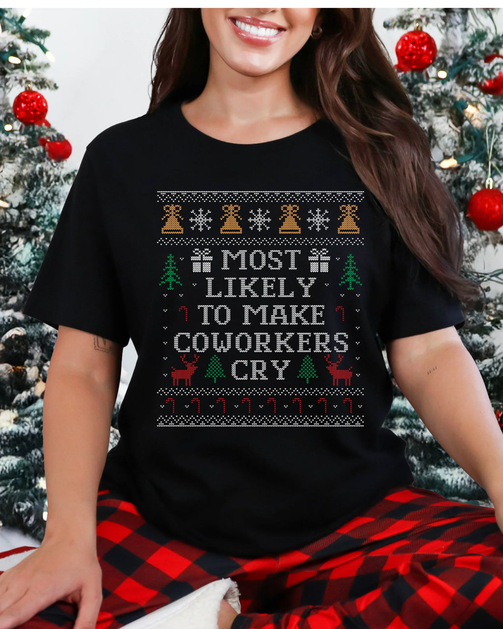 Most Likely To Make Coworkers Cry Ugly Christmas T-shirt