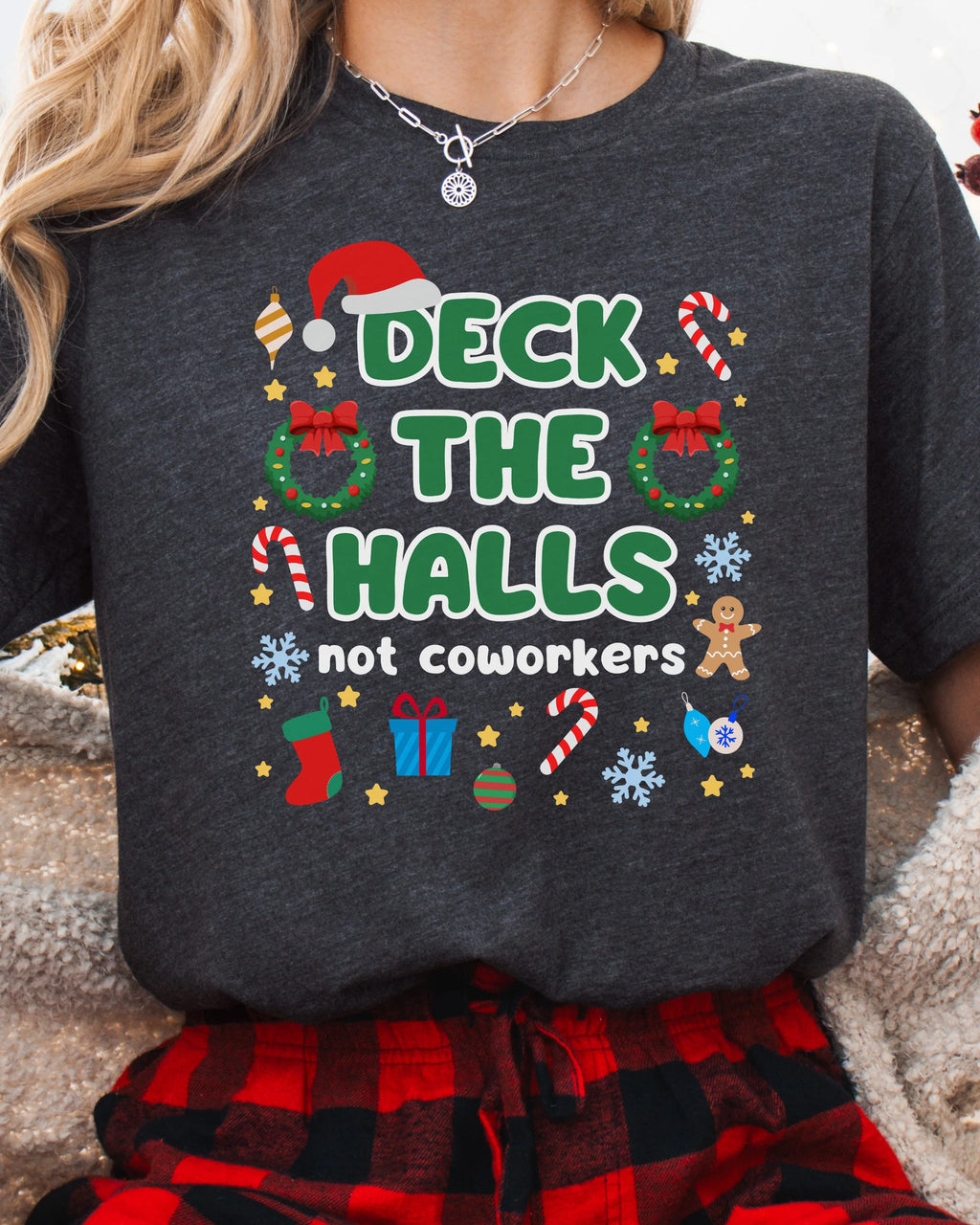 Deck the Halls Not Your Customers Christmas T-Shirt