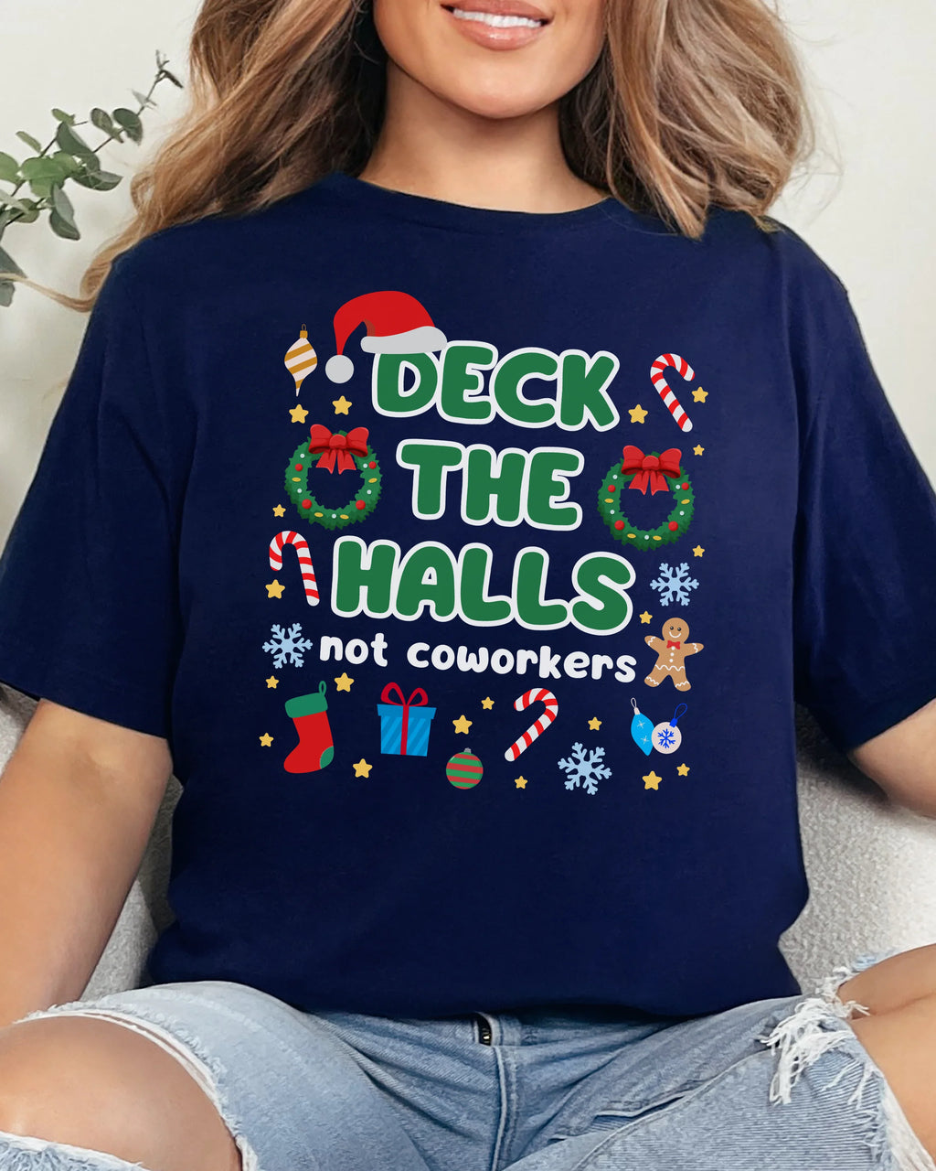 Deck the Halls Not Your Customers Christmas T-Shirt