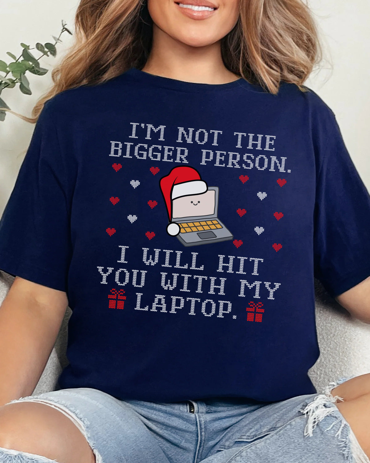 I'm Not The Bigger Person Christmas T-shirt