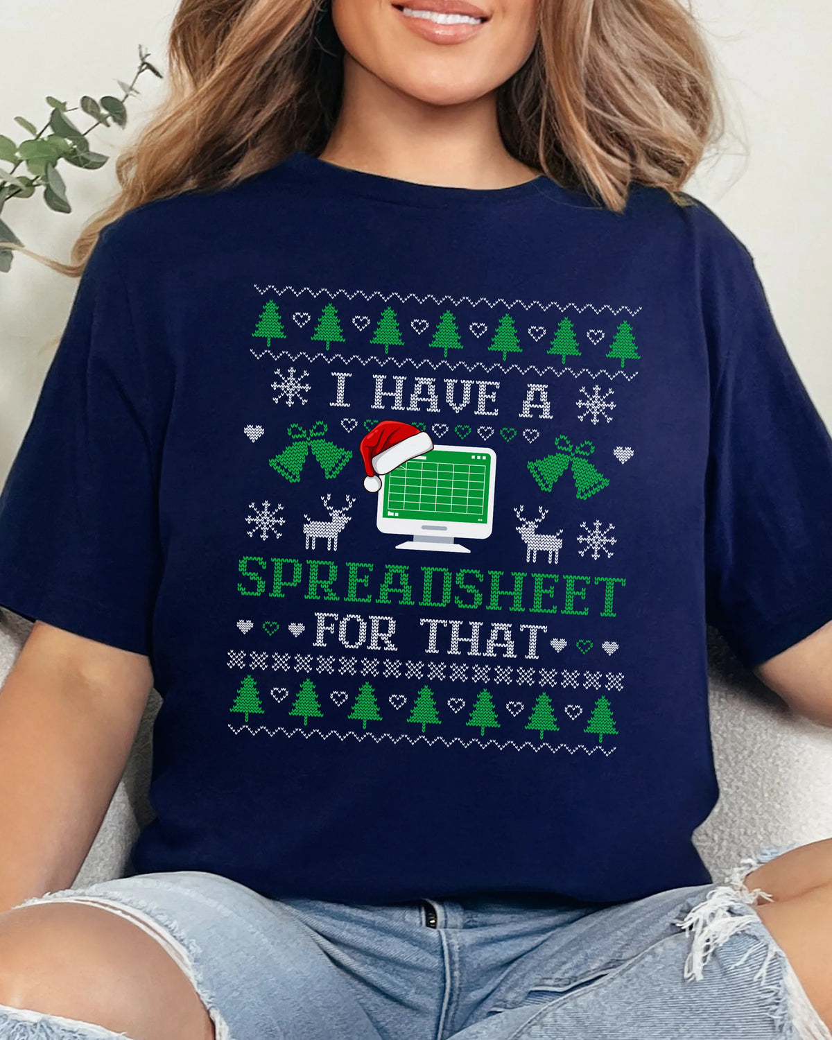 I Have A Spreadsheet For That Ugly Christmas T-shirt