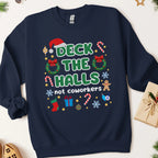 Deck the Halls Not Coworkers Christmas Sweatshirt