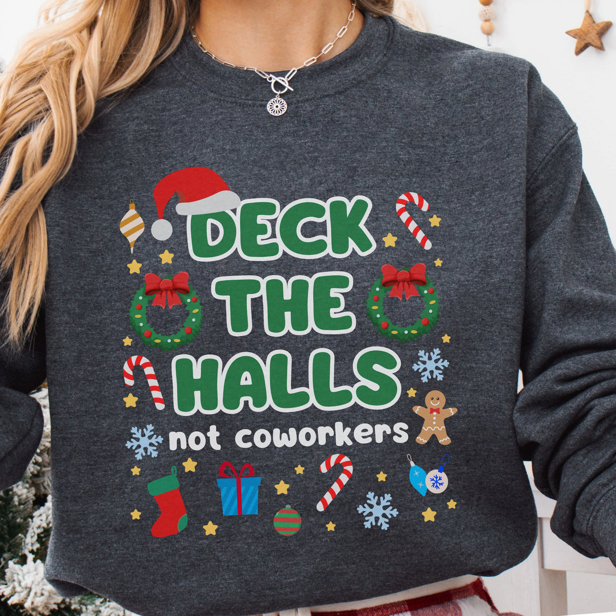 Deck the Halls Not Coworkers Christmas Sweatshirt