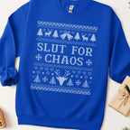 Slut For Chaos Ugly Christmas Sweatshirt