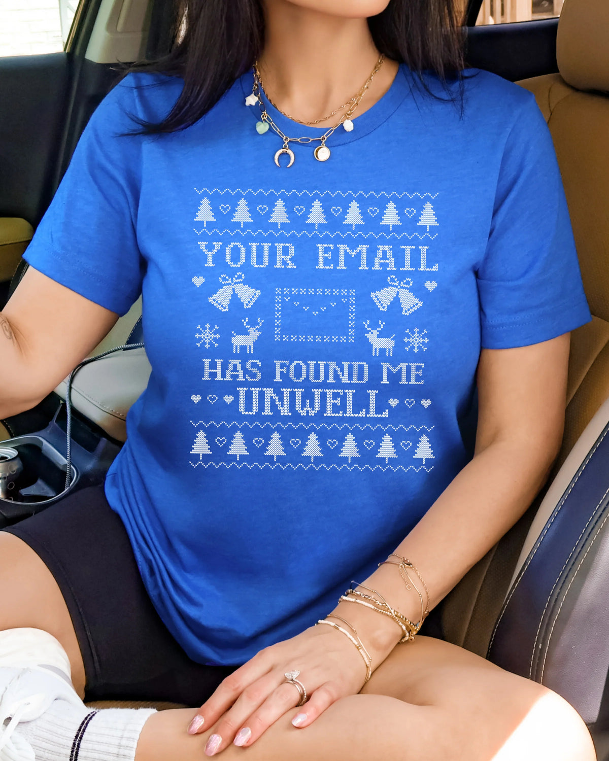 Your Email Has Found Me Unwell Ugly Christmas T-shirt