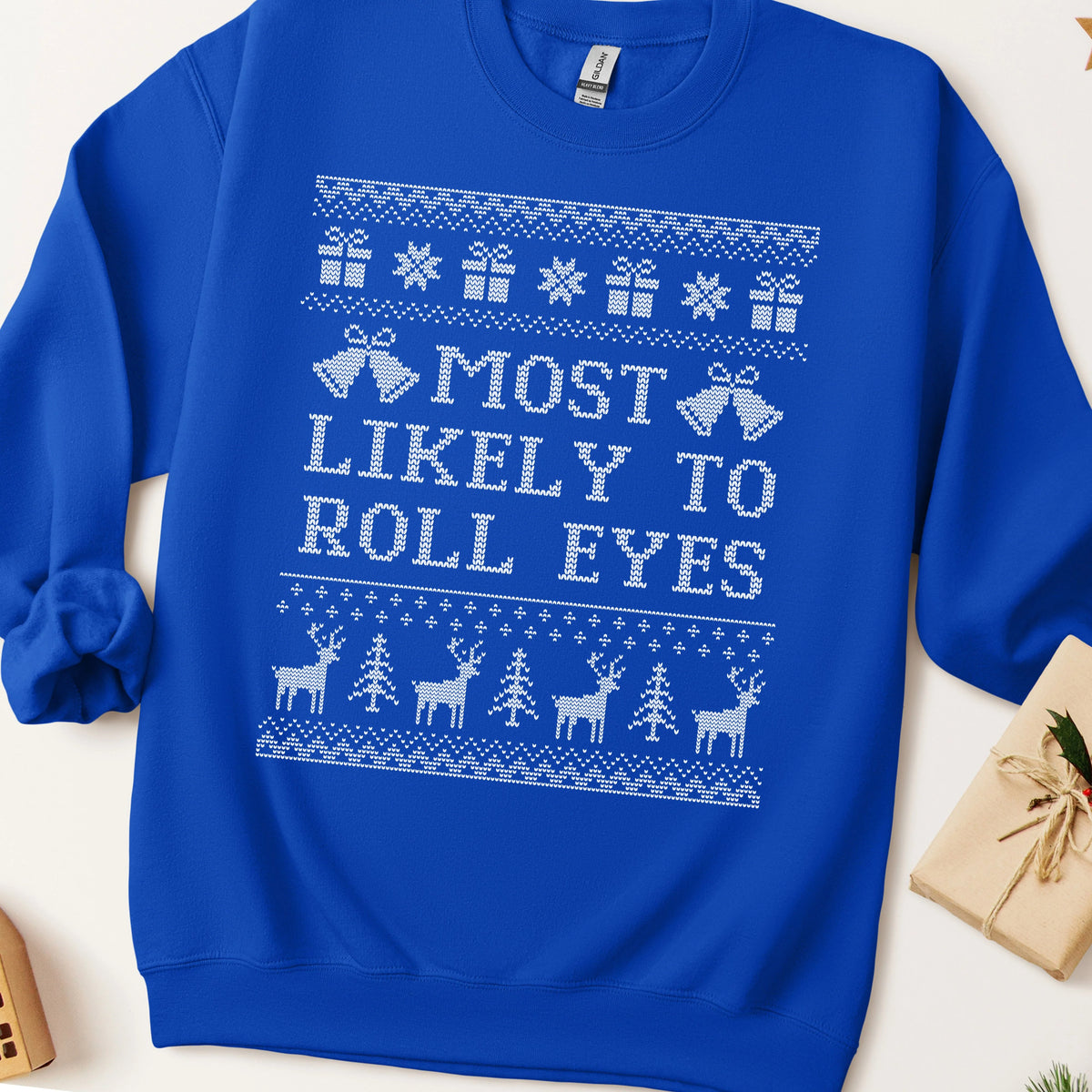 Most Likely To Roll Eyes Ugly Christmas Sweatshirt