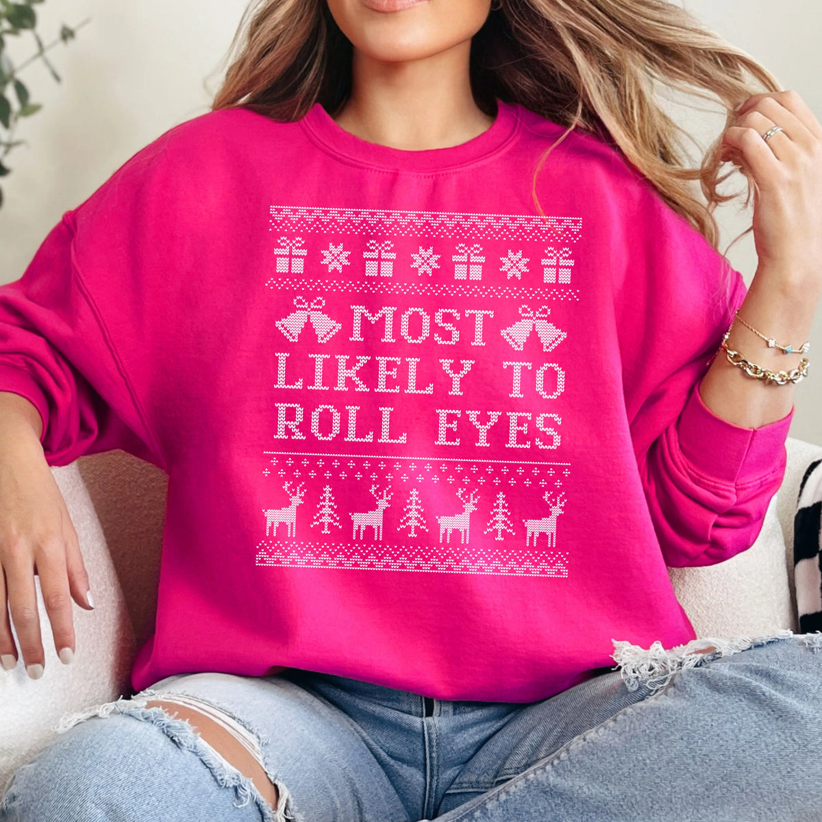 Most Likely To Roll Eyes Ugly Christmas Sweatshirt
